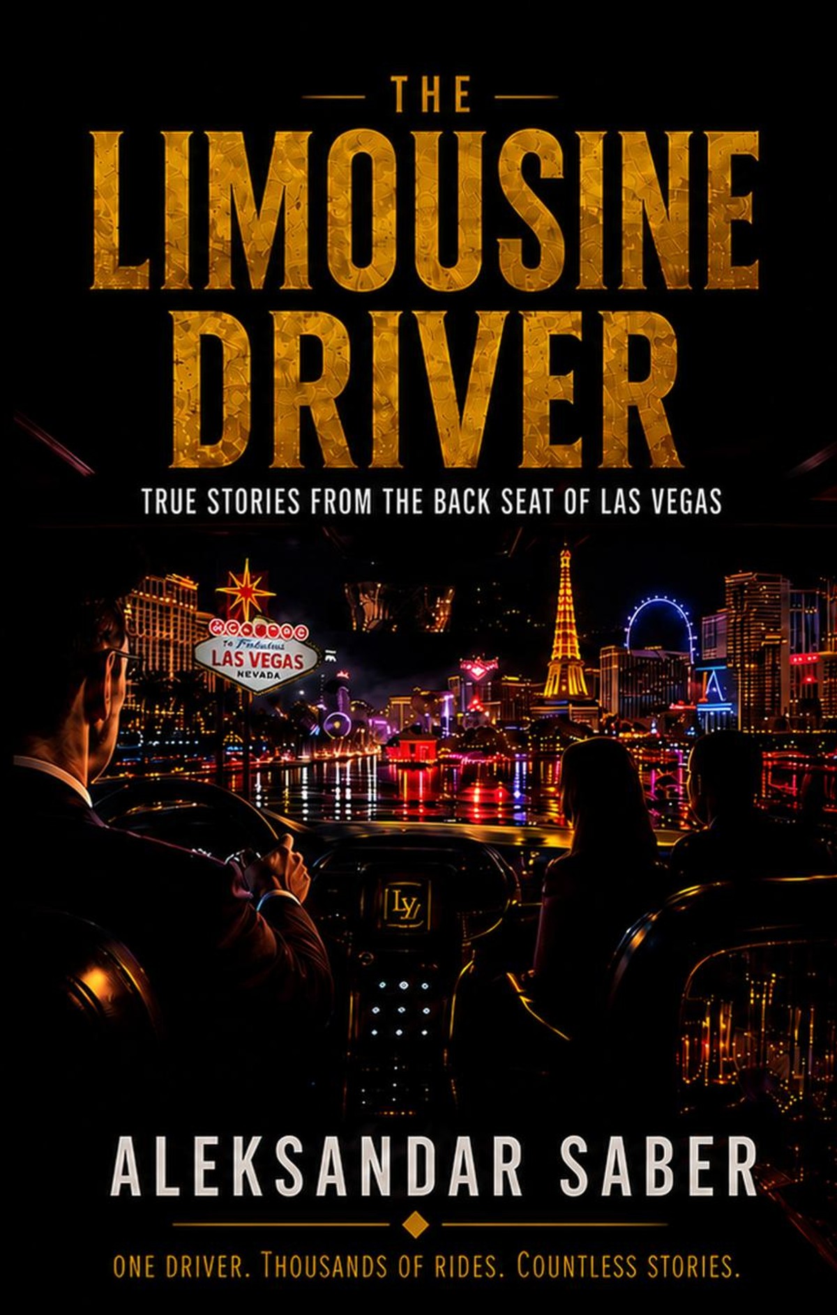 Cover of The Limousine Driver: True Stories from the Back Seat of Las Vegas by Aleksandar Saber